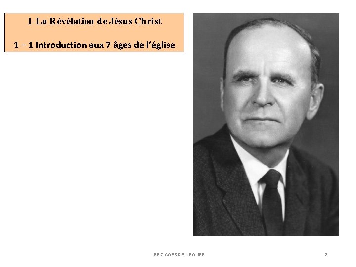 1 -La Révélation de Jésus Christ 1 – 1 Introduction aux 7 âges de 1 -La Révélation de Jésus Christ 1 – 1 Introduction aux 7 âges de