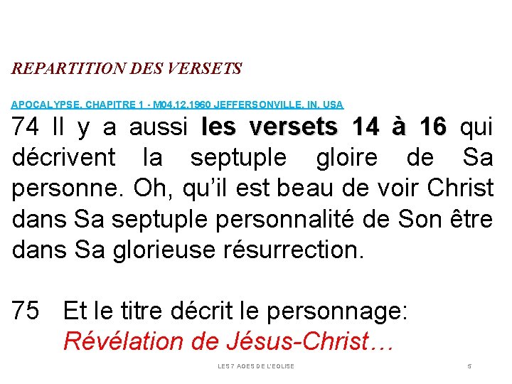 REPARTITION DES VERSETS APOCALYPSE, CHAPITRE 1 - M 04. 12. 1960 JEFFERSONVILLE, IN, USA REPARTITION DES VERSETS APOCALYPSE, CHAPITRE 1 - M 04. 12. 1960 JEFFERSONVILLE, IN, USA