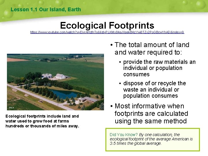 Lesson 1. 1 Our Island, Earth Ecological Footprints https: //www. youtube. com/watch? v=Ejyr. AHzth.
