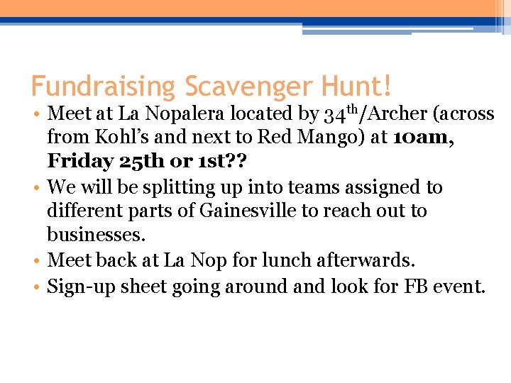 Fundraising Scavenger Hunt! • Meet at La Nopalera located by 34 th/Archer (across from Fundraising Scavenger Hunt! • Meet at La Nopalera located by 34 th/Archer (across from