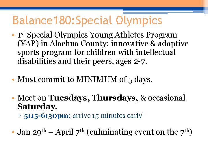 Balance 180: Special Olympics • 1 st Special Olympics Young Athletes Program (YAP) in Balance 180: Special Olympics • 1 st Special Olympics Young Athletes Program (YAP) in