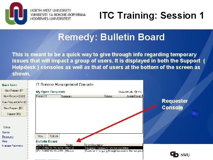 ITC Training: Session 1 Remedy: Bulletin Board This is meant to be a quick