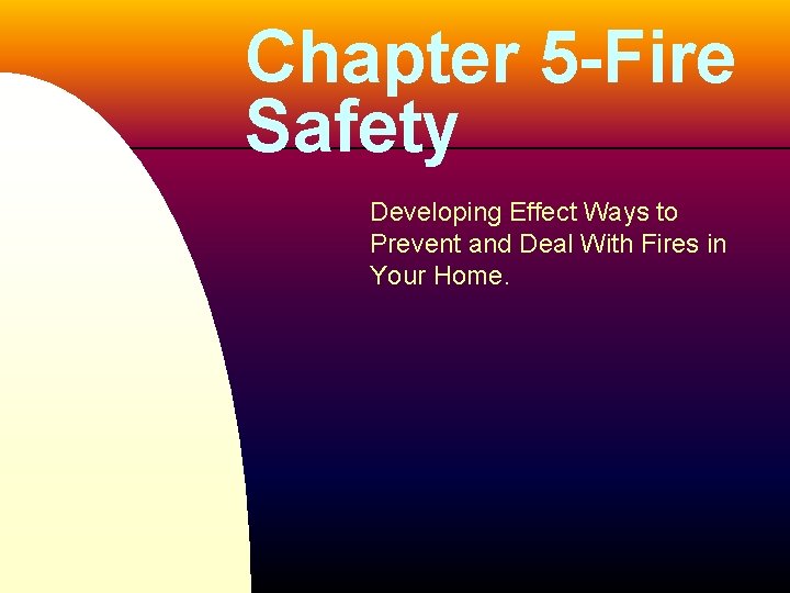 Chapter 5 Fire Safety Developing Effect Ways to