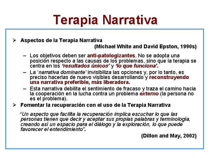 Terapia Narrativa Ø Aspectos de la Terapia Narrativa (Michael White and David Epston, 1990