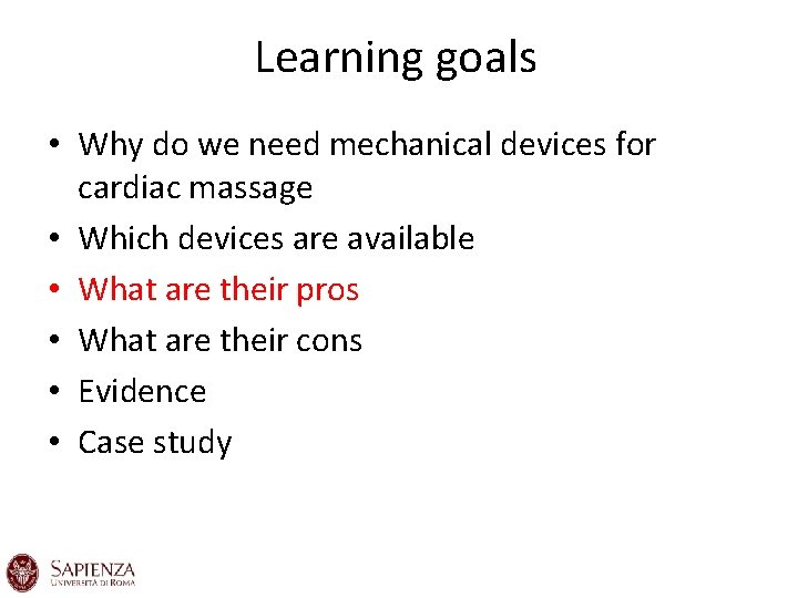 Learning goals • Why do we need mechanical devices for cardiac massage • Which Learning goals • Why do we need mechanical devices for cardiac massage • Which