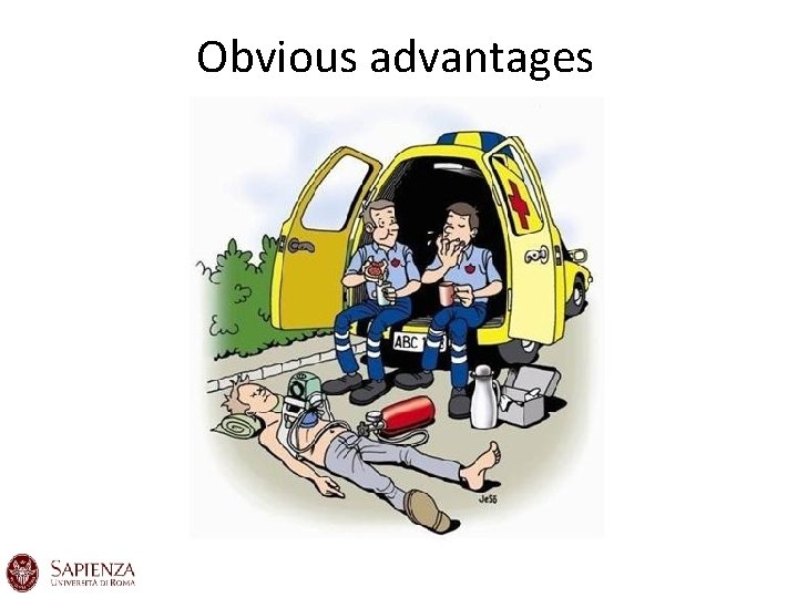 Obvious advantages Obvious advantages