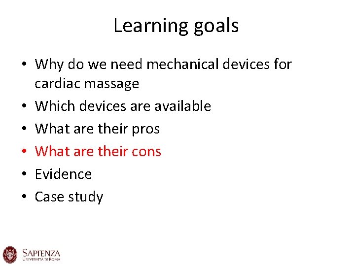 Learning goals • Why do we need mechanical devices for cardiac massage • Which Learning goals • Why do we need mechanical devices for cardiac massage • Which