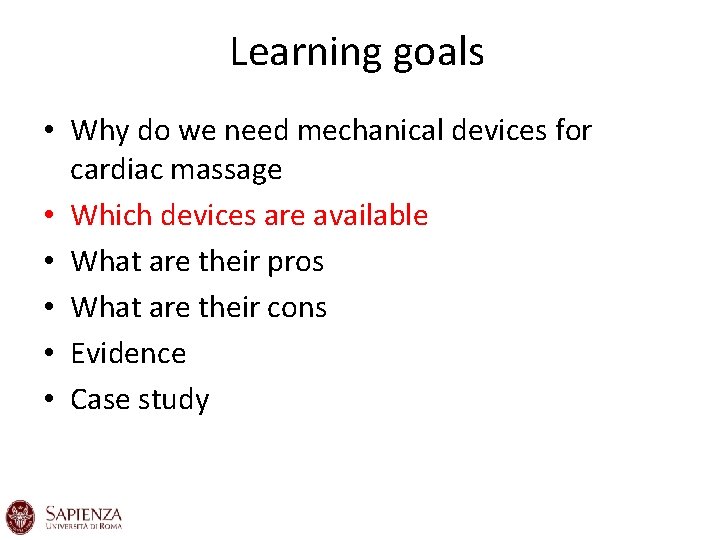 Learning goals • Why do we need mechanical devices for cardiac massage • Which Learning goals • Why do we need mechanical devices for cardiac massage • Which