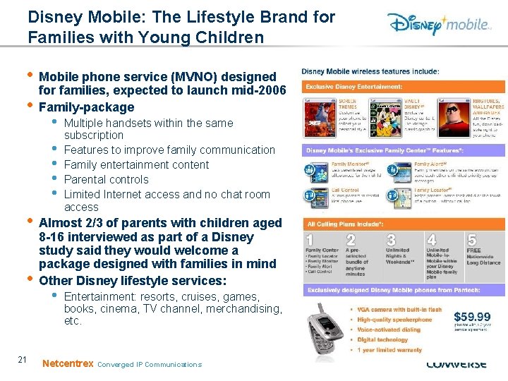 Disney Mobile: The Lifestyle Brand for Families with Young Children • • Mobile phone Disney Mobile: The Lifestyle Brand for Families with Young Children • • Mobile phone