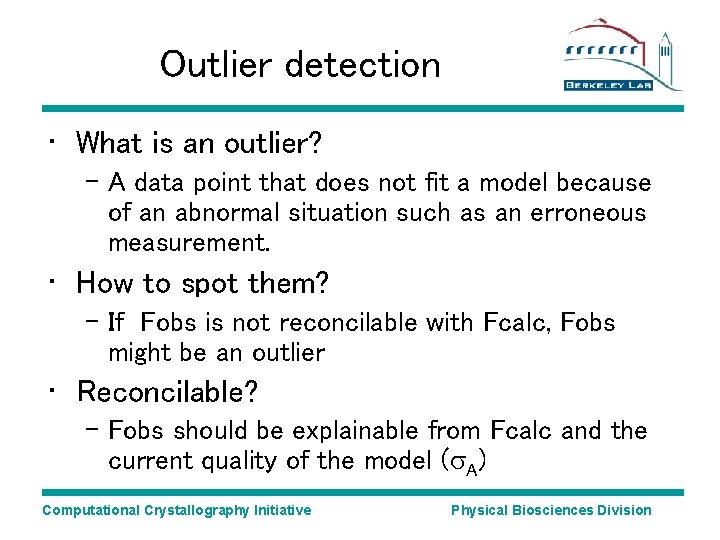 Outlier detection • What is an outlier? – A data point that does not Outlier detection • What is an outlier? – A data point that does not