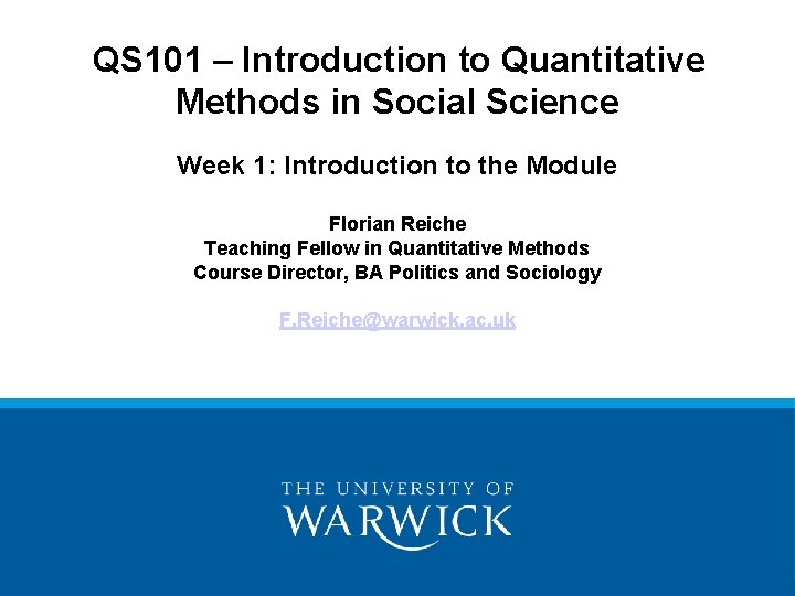 QS 101 – Introduction to Quantitative Methods in Social Science Week 1: Introduction to