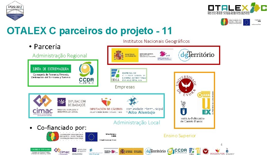 OTALEX C parceiros do projeto - 11 • Parceria Institutos Nacionais Geográficos Administração Regional