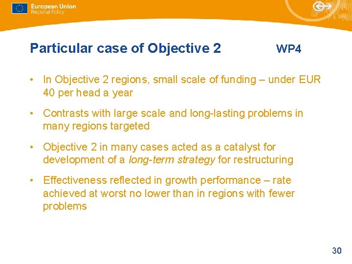 Particular case of Objective 2 WP 4 • In Objective 2 regions, small scale Particular case of Objective 2 WP 4 • In Objective 2 regions, small scale
