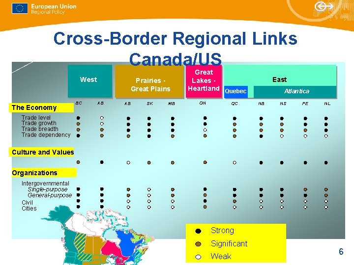 Cross-Border Regional Links Canada/US West The Economy BC Prairies Great Plains AB AB SK Cross-Border Regional Links Canada/US West The Economy BC Prairies Great Plains AB AB SK