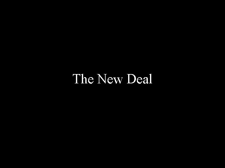 The New Deal 