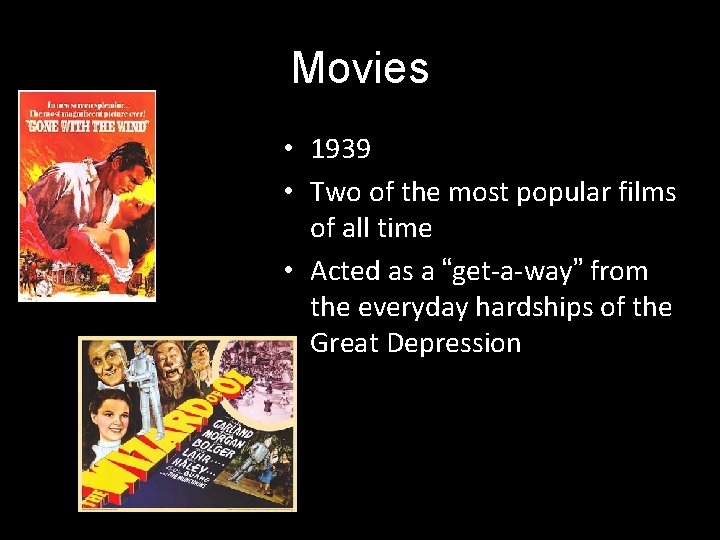 Movies • 1939 • Two of the most popular films of all time •