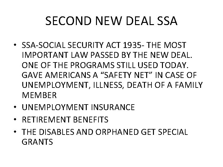 SECOND NEW DEAL SSA • SSA-SOCIAL SECURITY ACT 1935 - THE MOST IMPORTANT LAW
