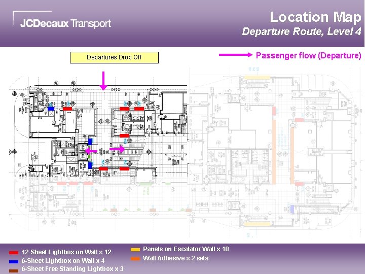 Location Map Departure Route, Level 4 Passenger flow (Departure) Departures Drop Off 12 -Sheet