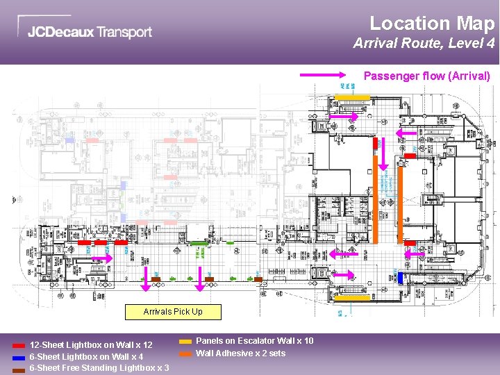 Location Map Arrival Route, Level 4 Passenger flow (Arrival) Arrivals Pick Up 12 -Sheet