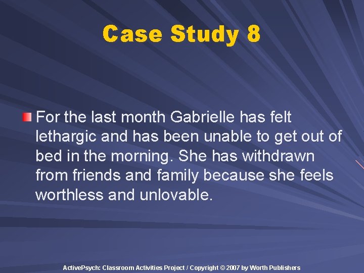 Case Study 8 For the last month Gabrielle has felt lethargic and has been Case Study 8 For the last month Gabrielle has felt lethargic and has been
