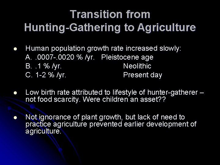 The Importance of Agriculture Hunter Gatherers l 99