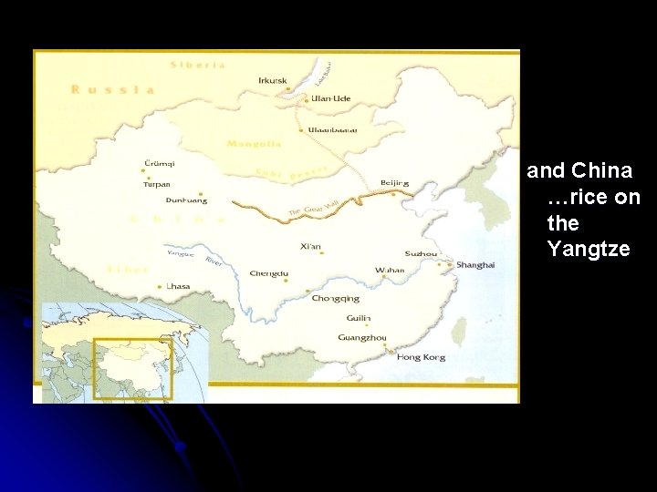 and China …rice on the Yangtze and China …rice on the Yangtze
