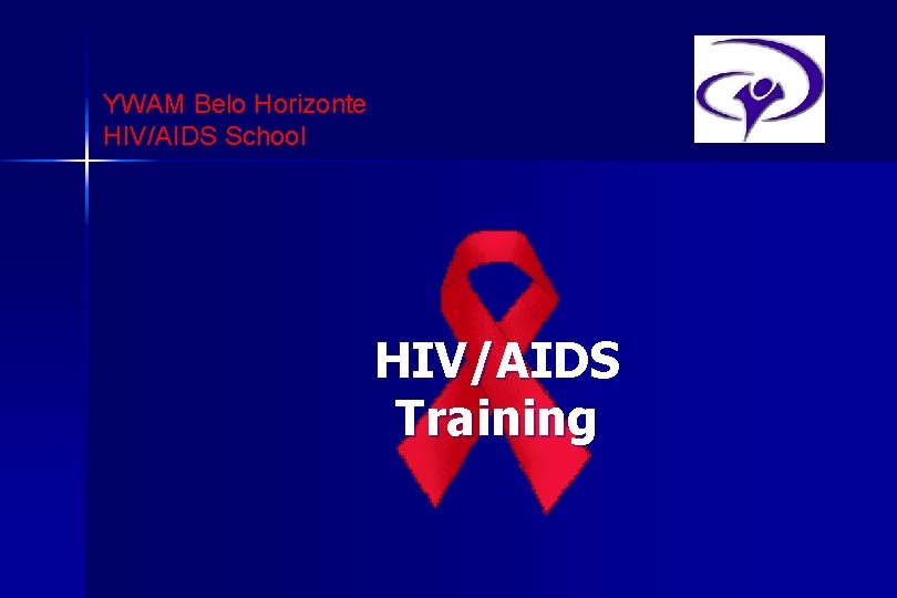 YWAM Belo Horizonte HIV/AIDS School HIV/AIDS Training 