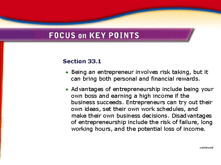 Section 33. 1 Being an entrepreneur involves risk taking, but it can bring both