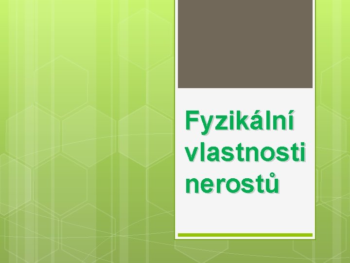 Fyzikální vlastnosti nerostů 