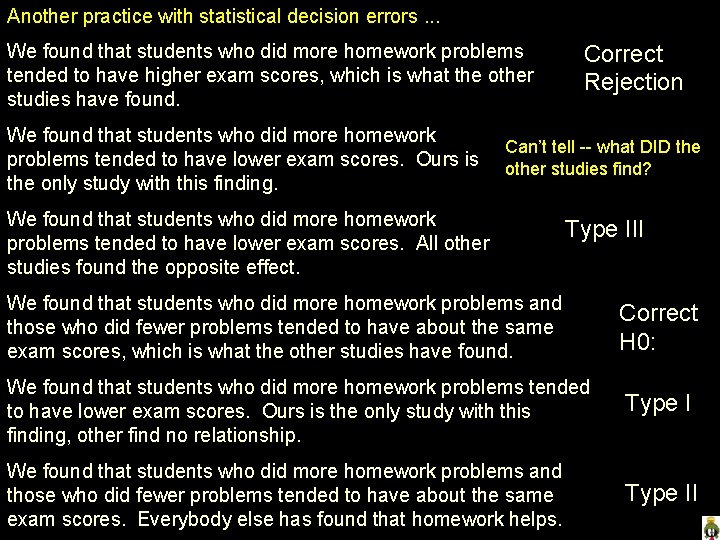 Another practice with statistical decision errors. . . We found that students who did