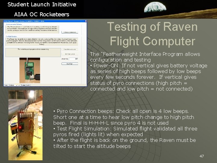 Student Launch Initiative AIAA OC Rocketeers Testing of Raven Flight Computer The “Featherweight Interface