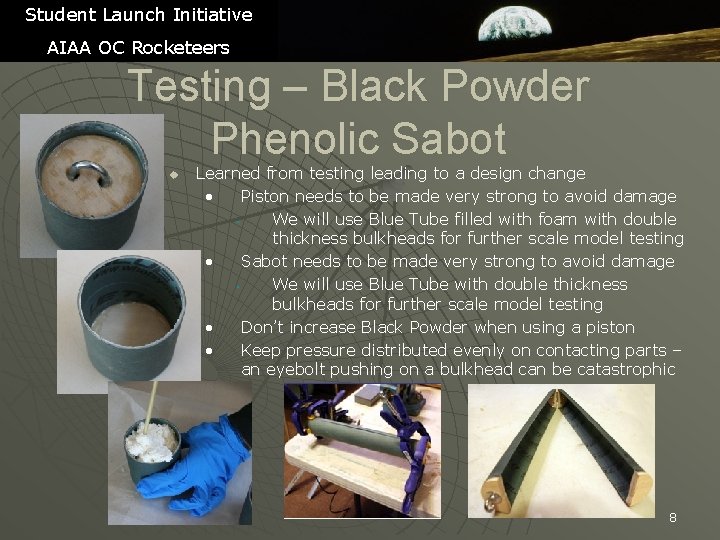Student Launch Initiative AIAA OC Rocketeers Testing – Black Powder Phenolic Sabot u Learned