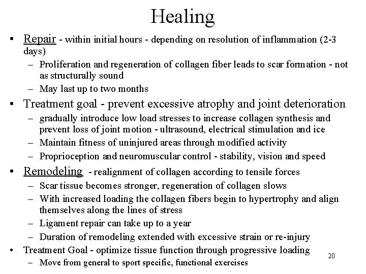 Healing • Repair - within initial hours - depending on resolution of inflammation (2 Healing • Repair - within initial hours - depending on resolution of inflammation (2