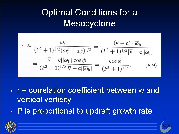 Optimal Conditions for a Mesocyclone • • r = correlation coefficient between w and
