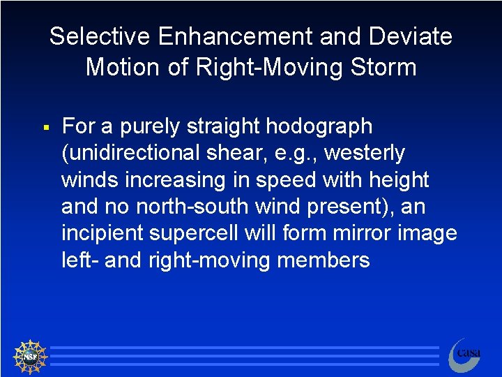 Selective Enhancement and Deviate Motion of Right-Moving Storm § For a purely straight hodograph