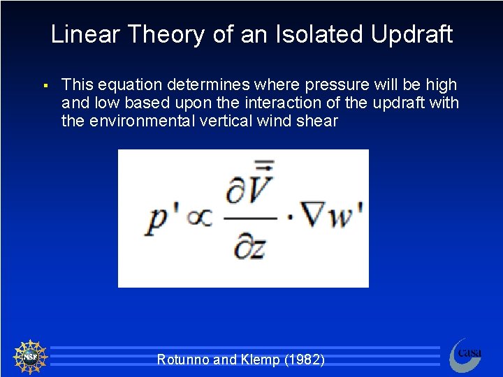 Linear Theory of an Isolated Updraft § This equation determines where pressure will be