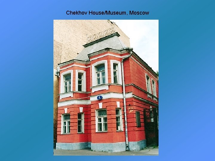 Chekhov House/Museum, Moscow 