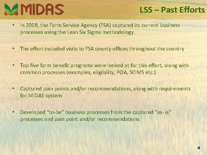 LSS – Past Efforts • In 2008, the Farm Service Agency (FSA) captured its
