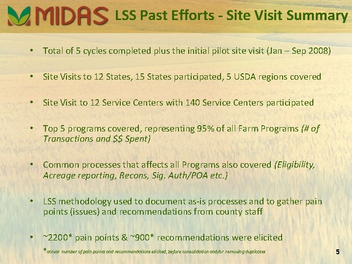 LSS Past Efforts - Site Visit Summary • Total of 5 cycles completed plus