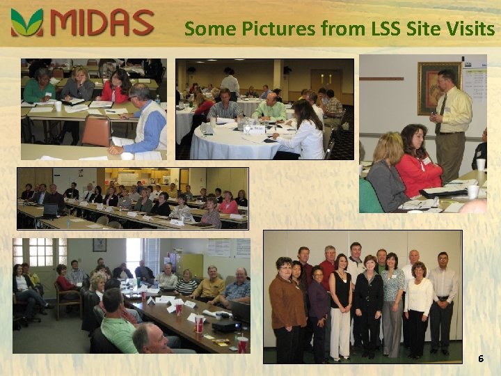 Some Pictures from LSS Site Visits 6 