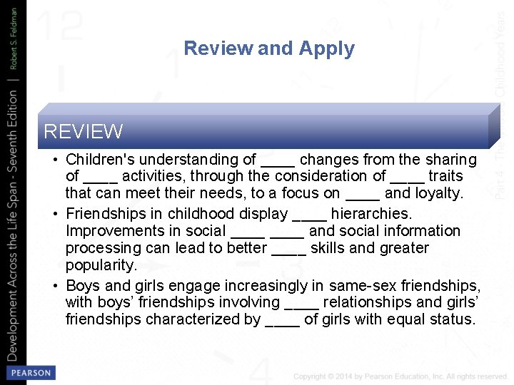 Review and Apply REVIEW • Children's understanding of ____ changes from the sharing of