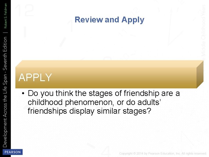 Review and Apply APPLY • Do you think the stages of friendship are a