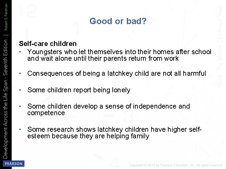Good or bad? Self-care children • Youngsters who let themselves into their homes after