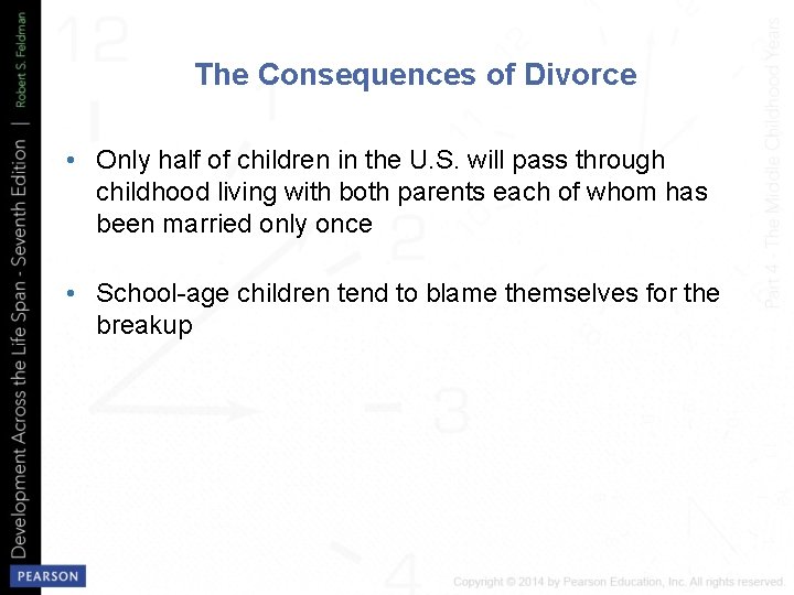 The Consequences of Divorce • Only half of children in the U. S. will