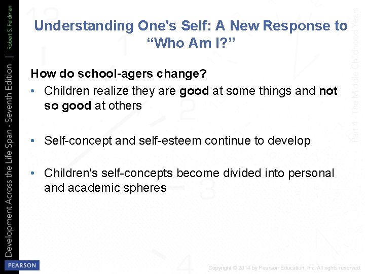 Understanding One's Self: A New Response to “Who Am I? ” How do school-agers