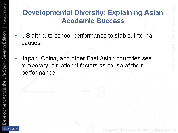 Developmental Diversity: Explaining Asian Academic Success • US attribute school performance to stable, internal