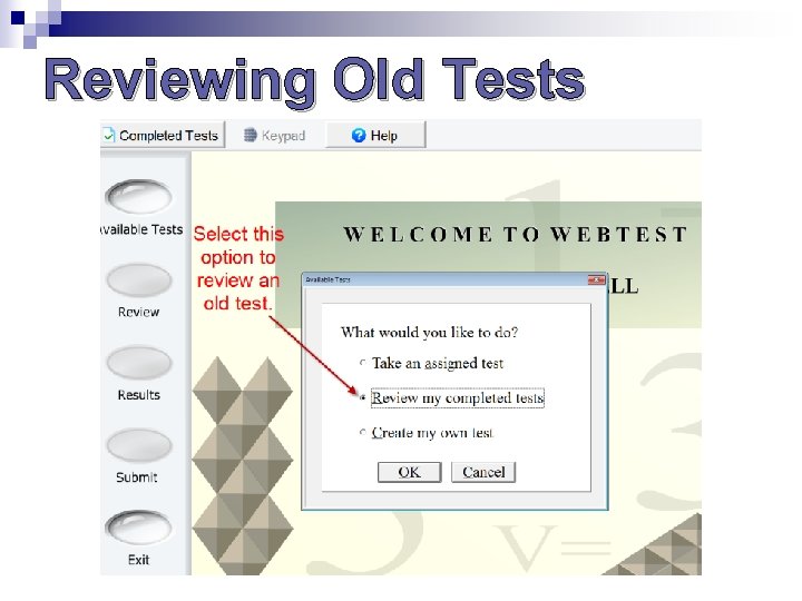 Reviewing Old Tests Reviewing Old Tests