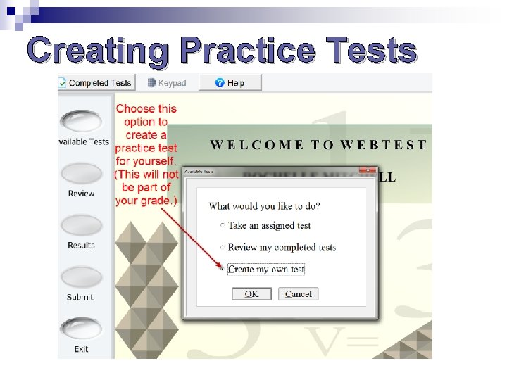 Creating Practice Tests Creating Practice Tests