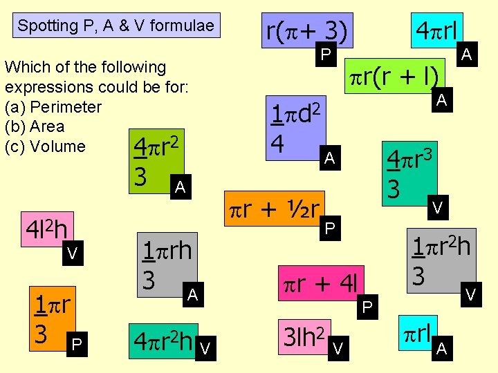 Spotting P, A & V formulae P Which of the following expressions could be