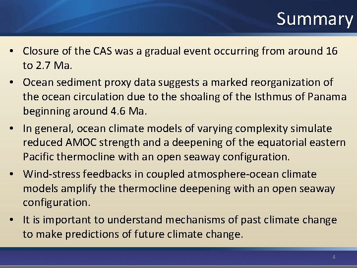 Summary • Closure of the CAS was a gradual event occurring from around 16 Summary • Closure of the CAS was a gradual event occurring from around 16